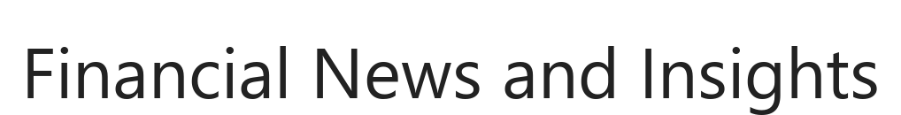 Financial News and Insights