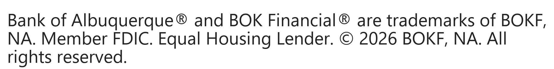 Demo of Albuquerque® and BOK Financial® are trademarks of BOKF, NA. Member FDIC. Equal Housing Lender. © 2026 BOKF, NA. All rights reserved.
